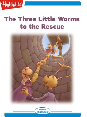 cover image of The Three Little Worms to the Rescue